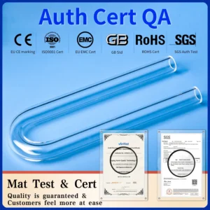 A quartz U-tube displayed alongside quality assurance certifications (CE, ISO9001, EMC, GB, RoHS, SGS), signifying material test and quality assurance for industrial clients.