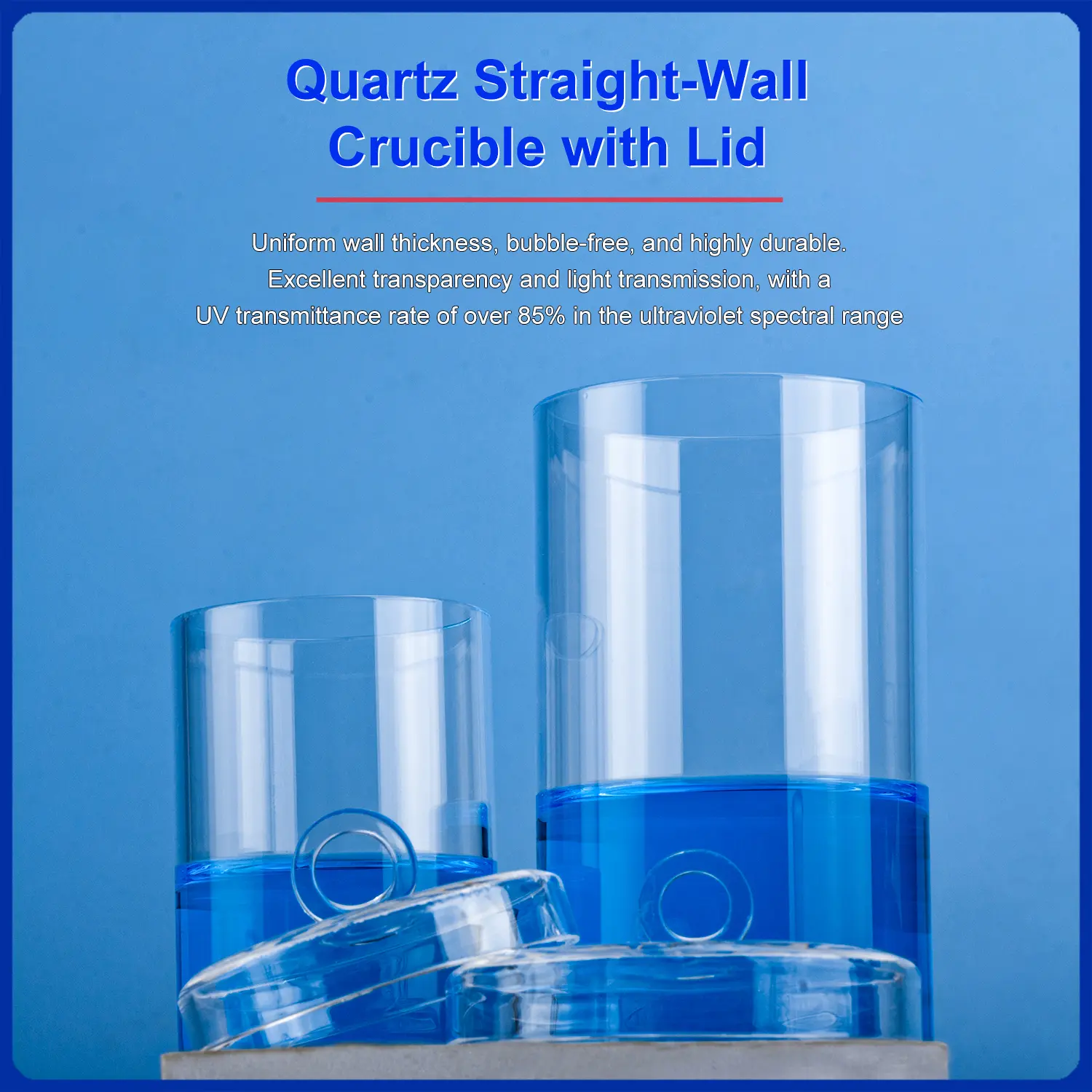 Quartz Straight-Wall Crucible with Lid | Fused Silica Cylindrical Crucible 3 Two clear quartz straight-wall crucibles with lids of different sizes, showcasing their uniform wall thickness, bubble-free transparency, and high UV transmittance.